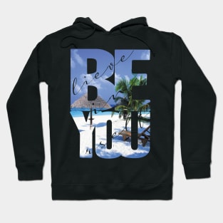 Believe In Yourself Quote Hoodie